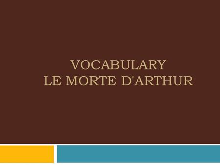 Vocabulary Le Morte d'Arthur