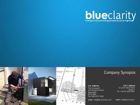 Who we are Blue Clarity are a team of experienced and diverse construction professionals whose expertise offers a bespoke CAD, survey and design package.
