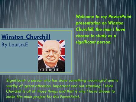 Winston Churchill By Louisa.E