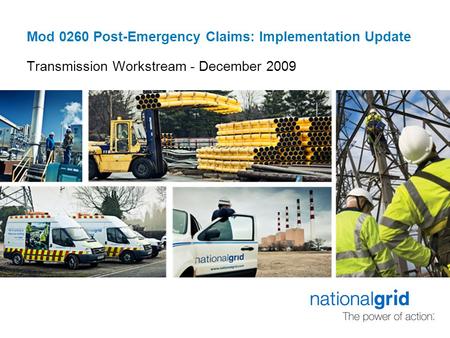 Mod 0260 Post-Emergency Claims: Implementation Update Transmission Workstream - December 2009.