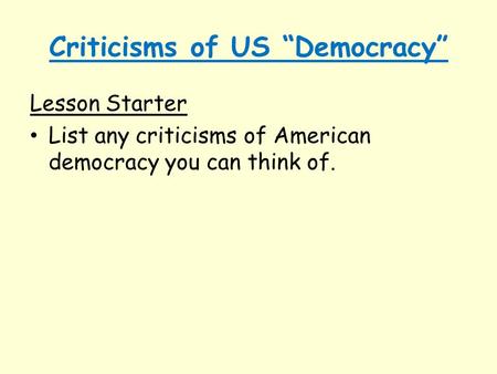 Criticisms of US “Democracy”