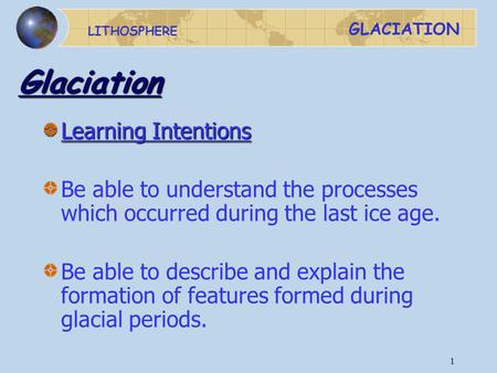 Glaciation Learning Intentions