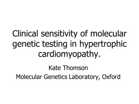 Kate Thomson Molecular Genetics Laboratory, Oxford