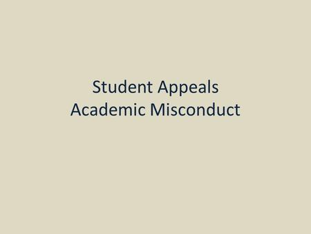 Student Appeals Academic Misconduct. Appeals and Complaints Processes within Northumbria University Office of the Independent Adjudicator (OIA) Student.