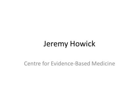 Centre for Evidence-Based Medicine