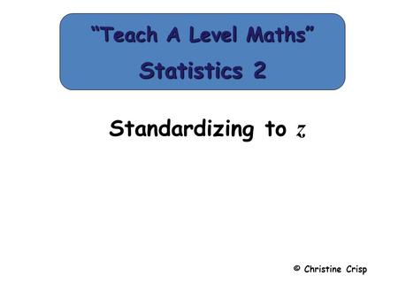 “Teach A Level Maths” Statistics 2