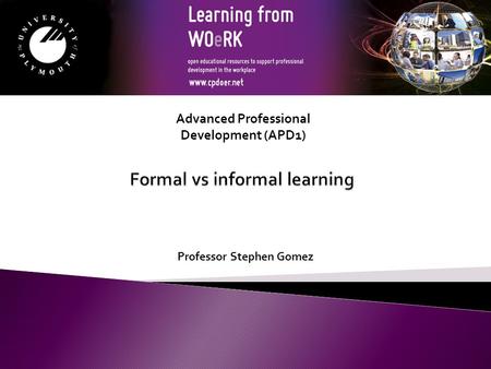 Professor Stephen Gomez Advanced Professional Development (APD1)