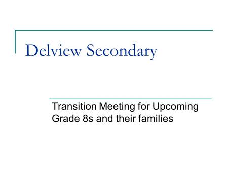 Transition Meeting for Upcoming Grade 8s and their families