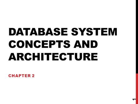 Database System Concepts and Architecture