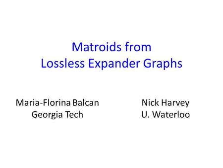 Matroids from Lossless Expander Graphs