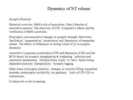 Dynamics of NT release Synaptic Plasticity