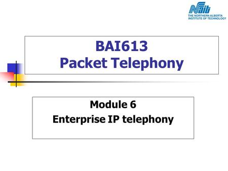 Module 6 Enterprise IP telephony