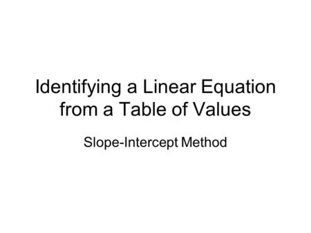 Identifying a Linear Equation from a Table of Values