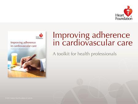 © 2012 National Heart Foundation of Australia. Slide 2.