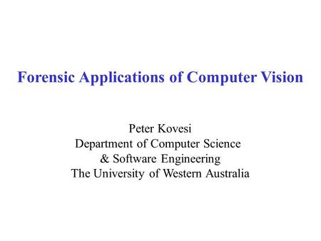 Forensic Applications of Computer Vision