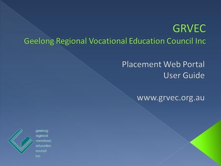 The Introduction home page gives you a brief overview of the steps involved in obtaining a work placement on GRVEC’s Placement Web Portal. Please read.