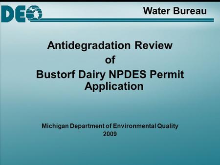 Water Bureau Antidegradation Review of Bustorf Dairy NPDES Permit Application Michigan Department of Environmental Quality 2009.