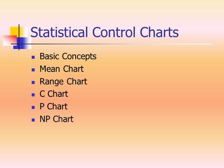 Statistical Control Charts