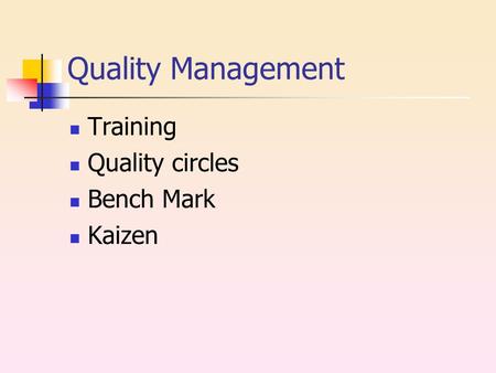Quality Management Training Quality circles Bench Mark Kaizen.