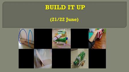 (21/22 June) `. Objective  Each group to build one car  Timothy Club : 10 groups will compete  Barnabas Club: All groups will compete.