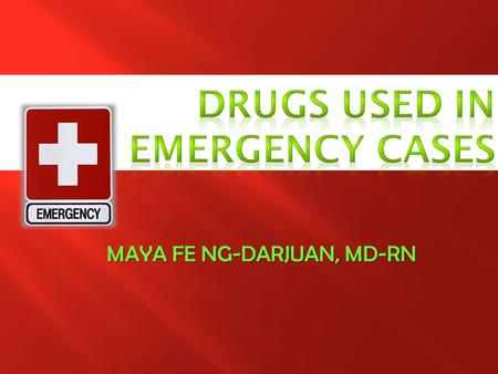 Drugs used in emergency cases