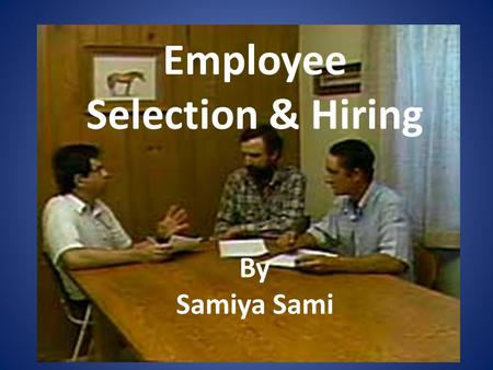 Employee Selection & Hiring By Samiya Sami. Pyramid of Competencies.