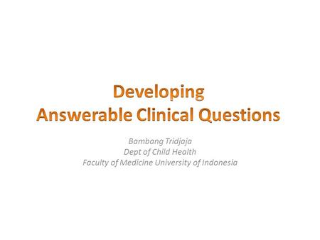 Answerable Clinical Questions