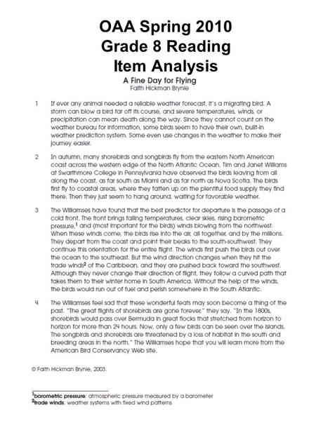 OAA Spring 2010 Grade 8 Reading Item Analysis. Informational Text (IT) A 17% B 10% C 3% D 69% (*) Reading Process (RP) A 6% B 1% C 5% D 88% (*) Informational.