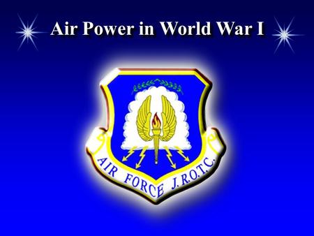 Air Power in World War I.