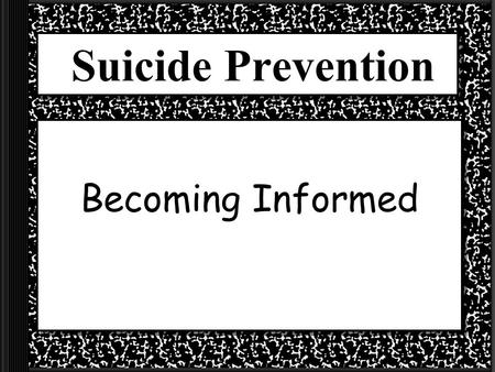 Suicide Prevention Becoming Informed Facts about Suicide  Over 32,000 people in the United States kill themselves every year.  Suicide is the 3rd leading.