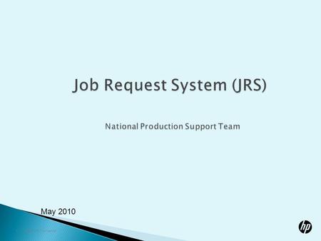 Job Request System (JRS) National Production Support Team