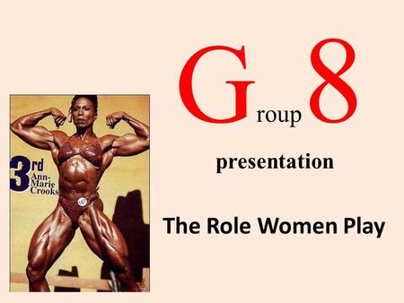 G roup 8 The Role Women Play presentation. Article Analysis “Story of an hour” tells us about the woman who underwent a dramatic incident about her husbands.