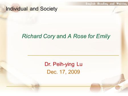 Richard Cory and A Rose for Emily