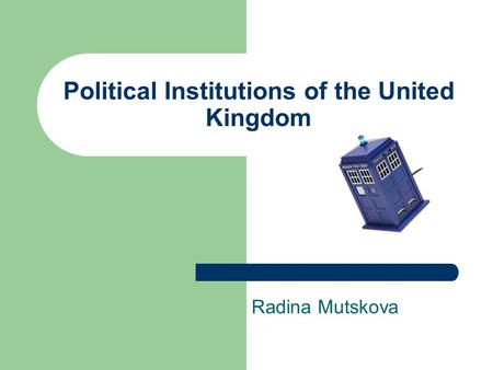 Political Institutions of the United Kingdom