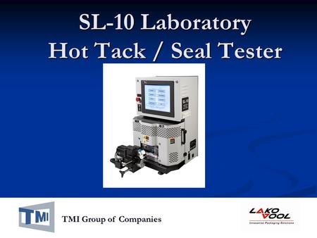 SL-10 Laboratory Hot Tack / Seal Tester TMI Group of Companies TMI Group of Companies.
