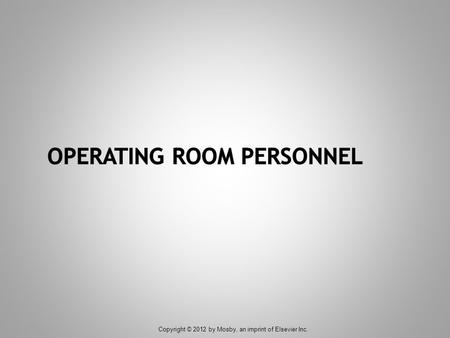 Operating Room Personnel