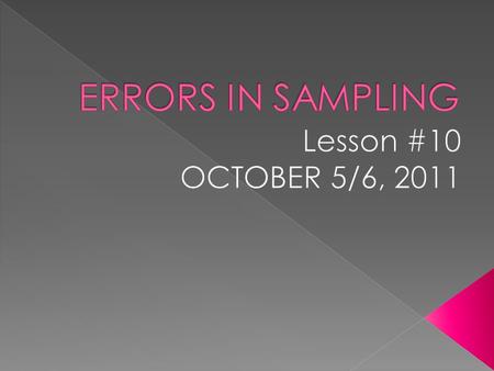  Sampling Errors › Random sampling error – expressed as the margin of error.