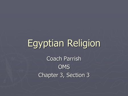 Coach Parrish OMS Chapter 3, Section 3