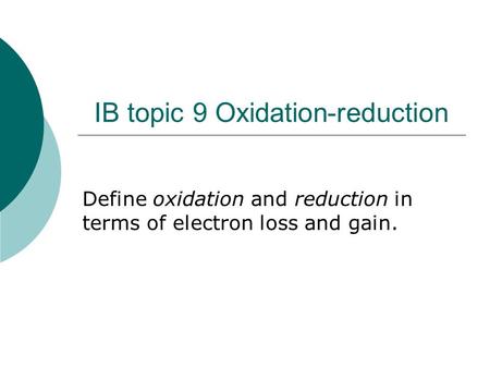 IB topic 9 Oxidation-reduction