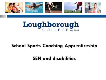 School Sports Coaching Apprenticeship SEN and disabilities.