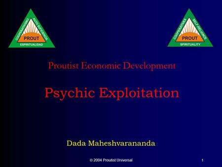  2004 Proutist Universal 1 Proutist Economic Development Psychic Exploitation Dada Maheshvarananda.