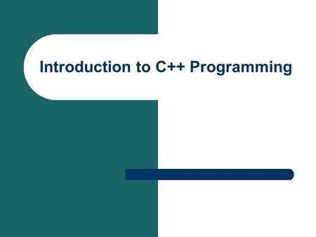 Introduction to C++ Programming. Brief Facts About C++ Evolved from C Designed and implemented by Bjarne Stroustrup at the Bell Labs in the early 1980s.
