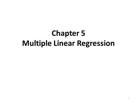 Chapter 5 Multiple Linear Regression