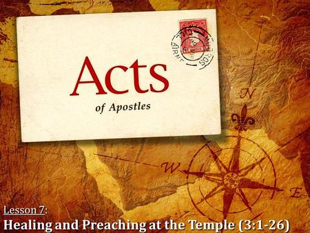 Lesson 7: Healing and Preaching at the Temple (3:1-26)