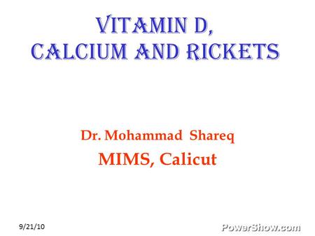 Vitamin D, Calcium and Rickets