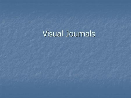 Visual Journals. Born in 1452 in Vinci Leonardo da Vinci.