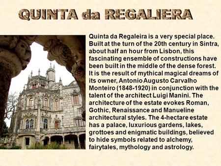 Quinta da Regaleira is a very special place. Built at the turn of the 20th century in Sintra, about half an hour from Lisbon, this fascinating ensemble.