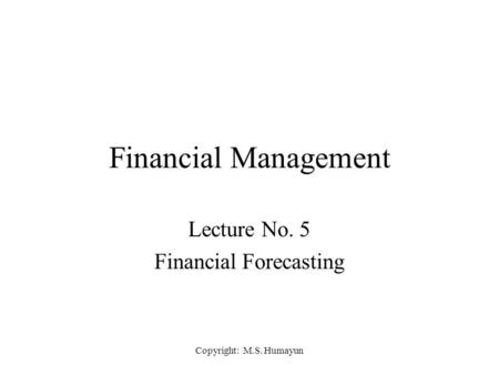 Lecture No. 5 Financial Forecasting