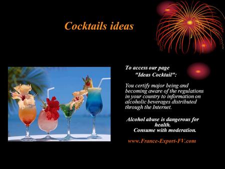 Cocktails ideas To access our page Ideas Cocktail: You certify major being and becoming aware of the regulations in your country to information on alcoholic.