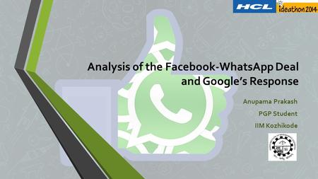 Analysis of the Facebook-WhatsApp Deal and Google’s Response